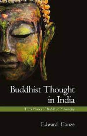 Buddhist Thought in India Three Phases of Buddhist Philosophy